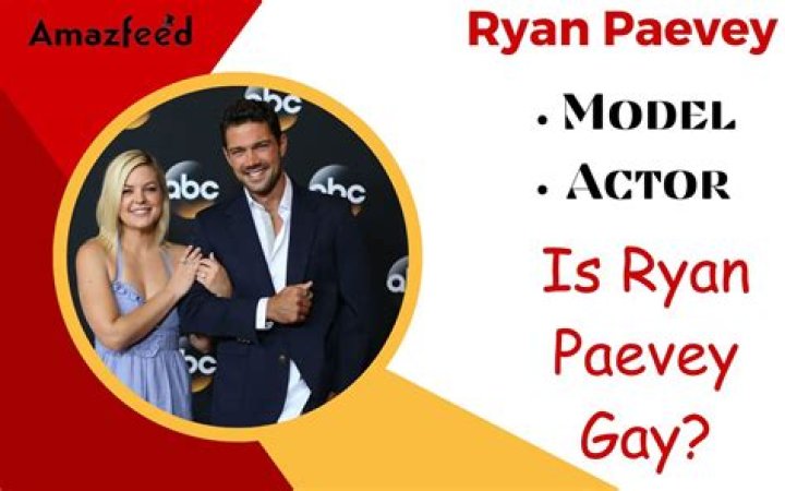 Ryan Paevey's Sexual Orientation Revealed