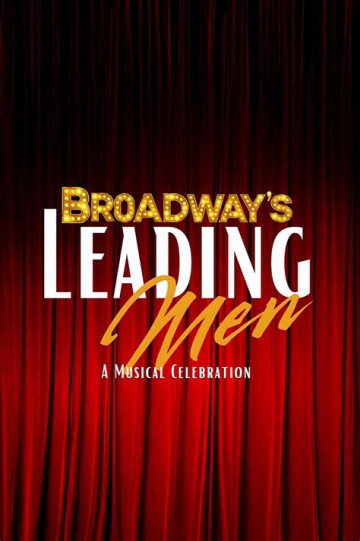 Unlocking The Secrets Of Broadway's Leading Men