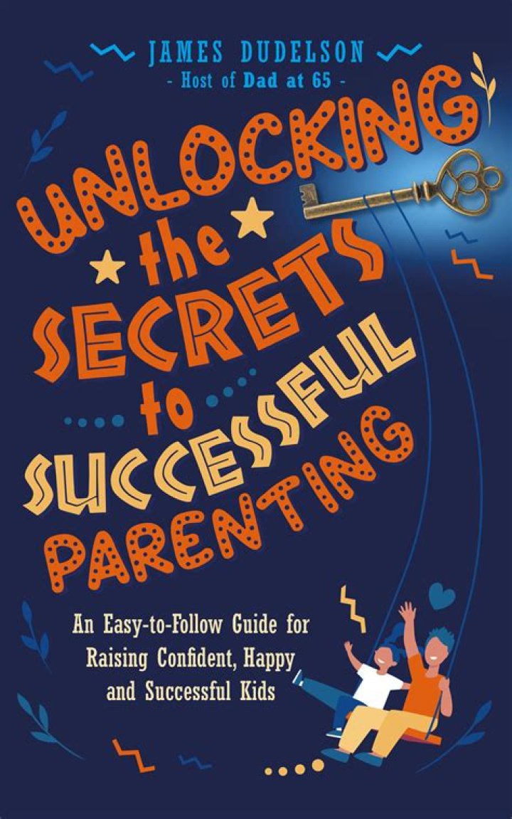 Unlocking The Secrets To Successful Parenting