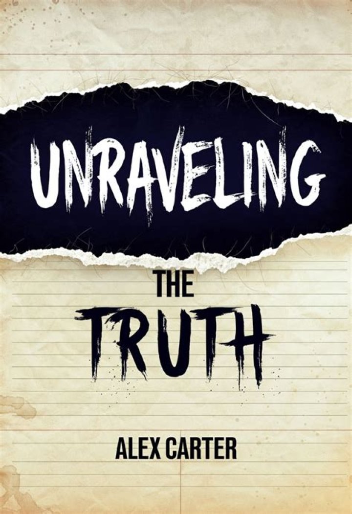 Unraveling The Truth And Beyond